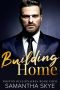 [Boston Billionaires 04] • Building Home